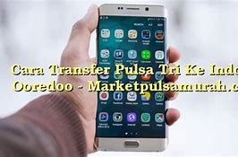 Bisakah Transfer Pulsa Indosat Ke Tri